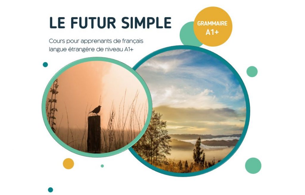 Cours de grammaire sur le futur simple FLE A1